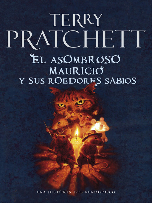 Detalles del título El asombroso Mauricio y sus roedores sabios de Terry Pratchett - Lista de espera